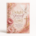 Delight Yourself In The Lord Journal